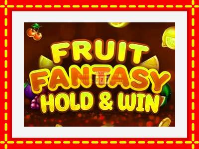 Speel de machine Fruit Fantasy Hold & Win: spannende gratis spins