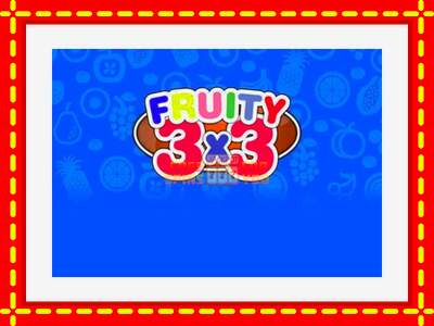 Speel de machine Fruity 3x3: spannende gratis spins