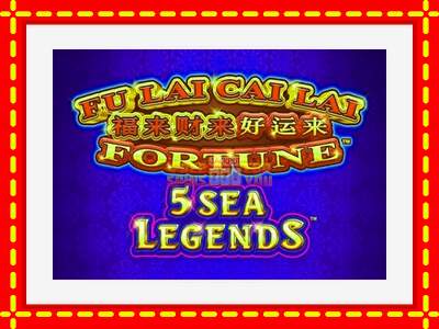 Speel de machine Fu Lai Cai Lai 5 Sea Legends: spannende gratis spins