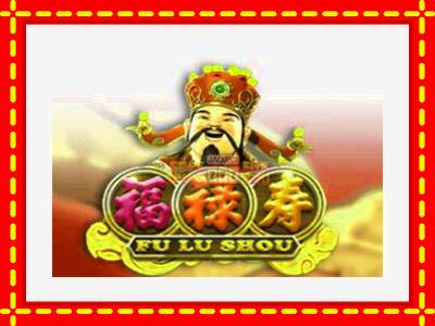 Speel de machine Fu Lu Shou: spannende gratis spins