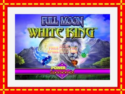 Speel de machine Full Moon: White King PowerPlay Jackpot: spannende gratis spins