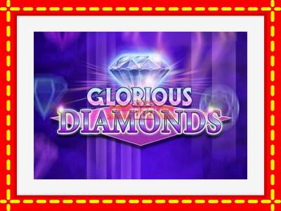 Speel de machine Glorious Diamonds: spannende gratis spins