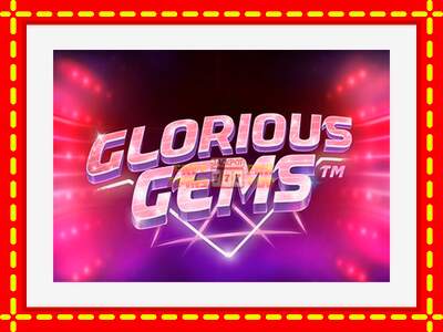 Speel de machine Glorious Gems: spannende gratis spins