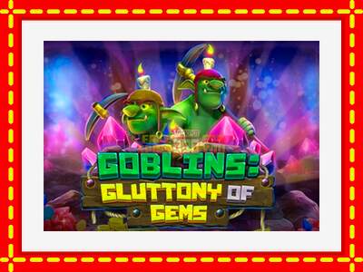 Speel de machine Goblins Gluttony of Gems: spannende gratis spins