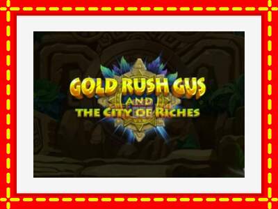 Speel de machine Gold Rush Gus and the City of Riches: spannende gratis spins