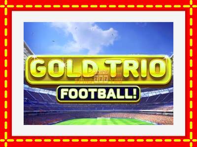 Speel de machine Gold Trio: Football!: spannende gratis spins