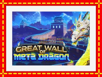 Speel de machine Great Wall of Meta Dragon: spannende gratis spins