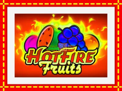 Speel de machine Hot Fire Fruits: spannende gratis spins