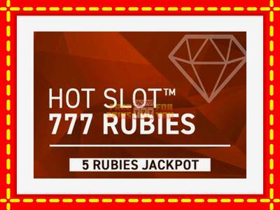 Speel de machine Hot Slot 777 Rubies Extremely Light: spannende gratis spins