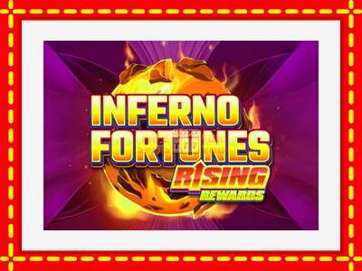 Speel de machine Inferno Fortunes: Rising Rewards: spannende gratis spins