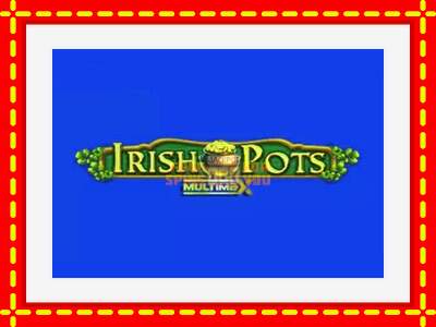 Speel de machine Irish Pots MultiMax: spannende gratis spins