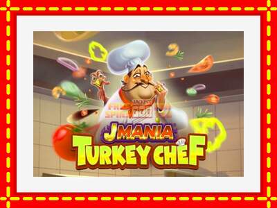 Speel de machine J Mania Turkey Chef: spannende gratis spins