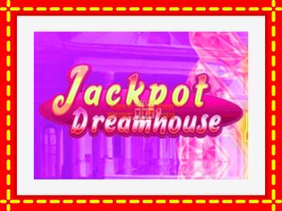 Speel de machine Jackpot Dreamhouse: spannende gratis spins