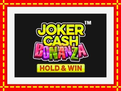 Speel de machine Joker Cash Bonanza - Hold & Win: spannende gratis spins