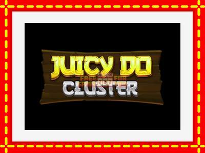 Speel de machine Juicy Do Cluster: spannende gratis spins