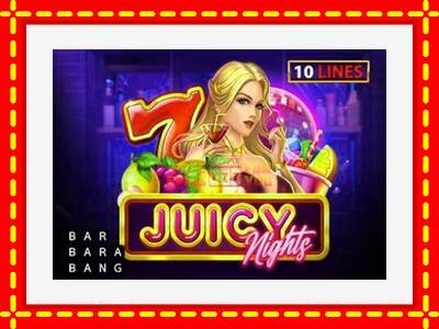 Speel de machine Juicy Nights: spannende gratis spins