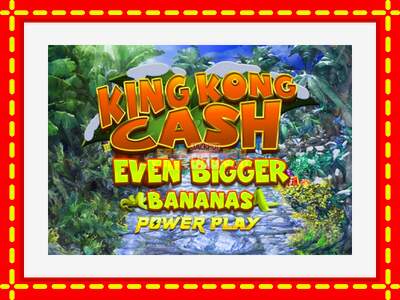 Speel de machine King Kong Cash Even Bigger Bananas Power Play: spannende gratis spins