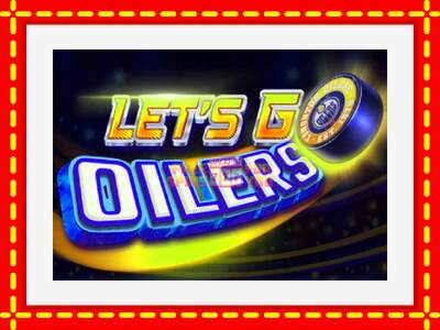 Speel de machine Lets Go Oilers: spannende gratis spins