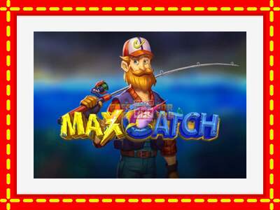 Speel de machine Max Catch: spannende gratis spins