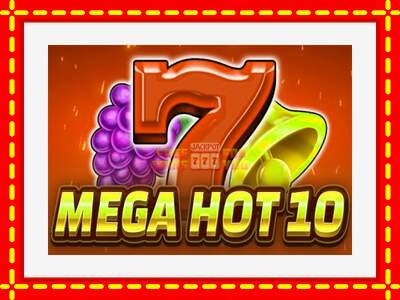 Speel de machine Mega Hot 10: spannende gratis spins