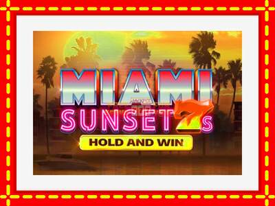 Speel de machine Miami Sunset 7s Hold and Win: spannende gratis spins