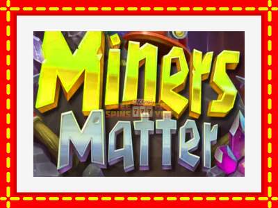 Speel de machine Miners Matter: spannende gratis spins