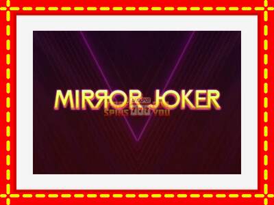 Speel de machine Mirror Joker: spannende gratis spins