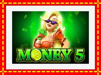 Speel de machine Money 5: spannende gratis spins