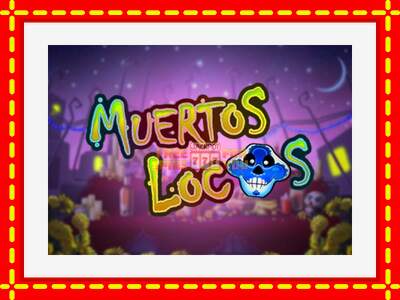 Speel de machine Muertos Locos: spannende gratis spins