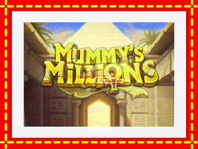 Speel de machine Mummys Millions: spannende gratis spins