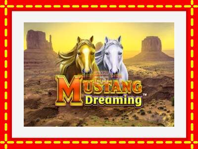 Speel de machine Mustang Dreaming: spannende gratis spins