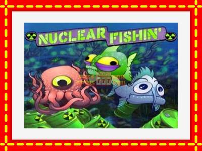 Speel de machine Nuclear Fishin’: spannende gratis spins