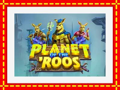 Speel de machine Planet of the Roos: spannende gratis spins