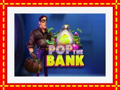 Speel de machine Pop the Bank: spannende gratis spins