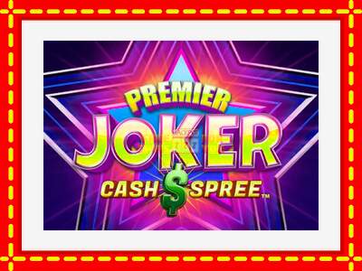 Speel de machine Premier Joker Cash Spree: spannende gratis spins