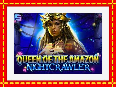 Speel de machine Queen of the Amazon - Nightcrawler: spannende gratis spins