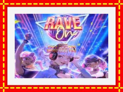 Speel de machine Rave On: spannende gratis spins