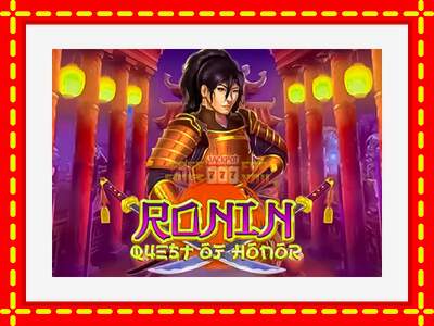 Speel de machine Ronin - Quest of Honor: spannende gratis spins