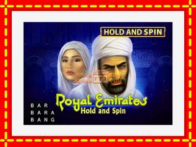 Speel de machine Royal Emirates Hold and Spin: spannende gratis spins