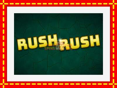 Speel de machine Rush Rush: spannende gratis spins