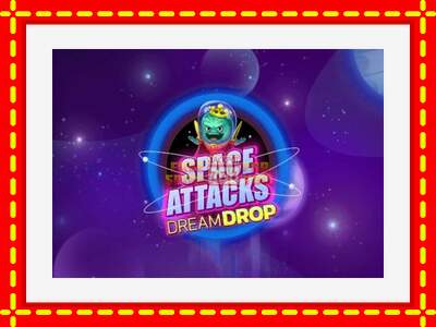 Speel de machine Space Attacks Dream Drop: spannende gratis spins