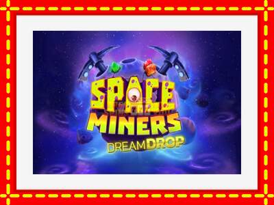 Speel de machine Space Miners Dream Drop: spannende gratis spins