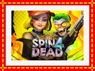 Speel de machine Spin4Dead: spannende gratis spins