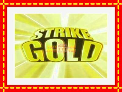 Speel de machine Strike Gold: spannende gratis spins