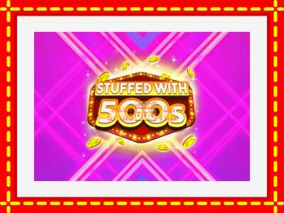 Speel de machine Stuffed with 500s: spannende gratis spins