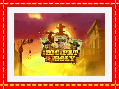 Speel de machine The Big, The Fat & The Ugly: spannende gratis spins