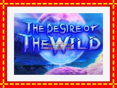 Speel de machine The Desire of The Wild: spannende gratis spins