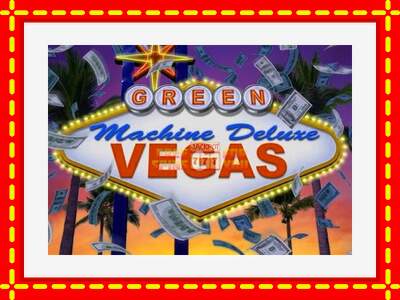 Speel de machine The Green Machine Deluxe Vegas: spannende gratis spins