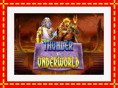 Speel de machine Thunder vs Underworld: spannende gratis spins