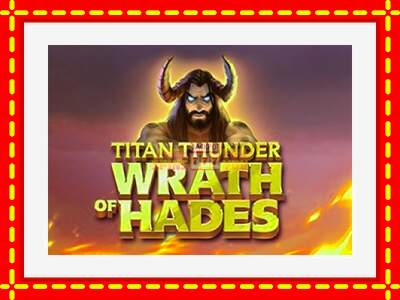 Speel de machine Titan Thunder Wrath of Hades: spannende gratis spins